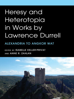 cover image of Heresy and Heterotopia in Works by Lawrence Durrell